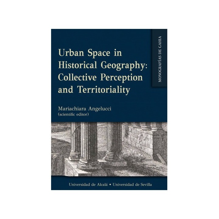 URBAN SPACE IN HISTORICAL GEOGRAPHY COLLECTIVE PERCEPTION AND TERRITORIALITY