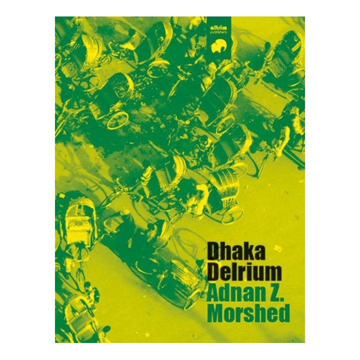 DHAKA DELIRIUM