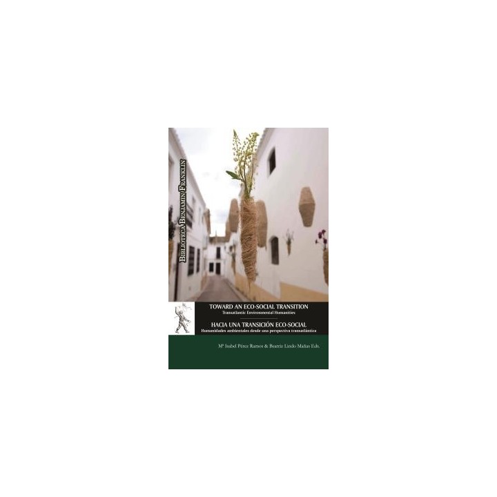 TOWARD AN ECO-SOCIAL TRANSITION: TRANSATLANTIC ENVIRONMENTAL HUMANITIES