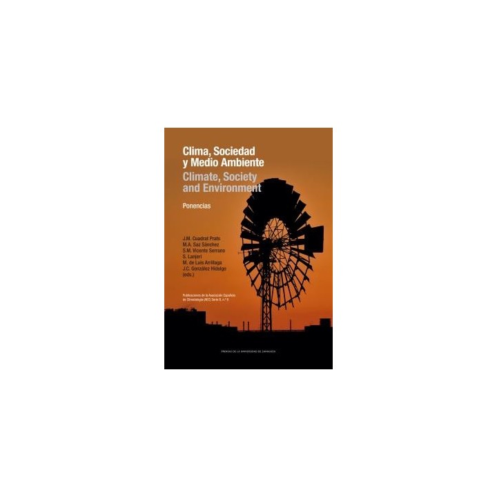CLIMA, SOCIEDAD Y MEDIO AMBIENTE // CLIMATE, SOCIETY AND ENVIRONMENT