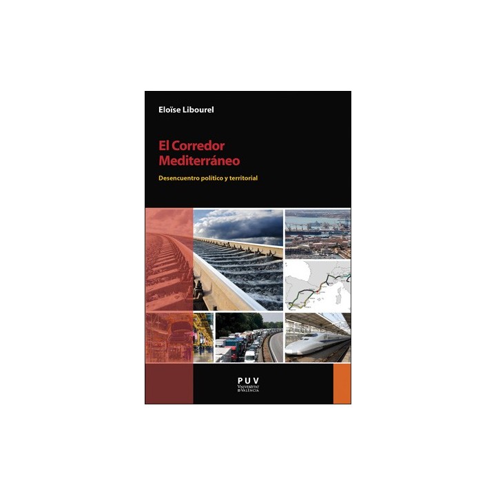 EL CORREDOR MEDITERRÁNEO DESECUENTRO POLÍTICO Y TERRITORIAL