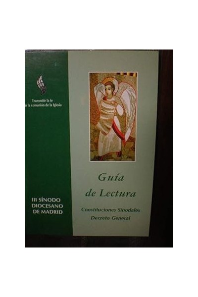 Guía de lectura: Constituciones sinodales. Decreto General (III Sínodo diocesano de Madrid, 2005)