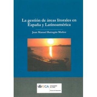 GESTION DE LAS AREAS LITORALES EN ESPAÑA Y LATINOAMERICA, LA