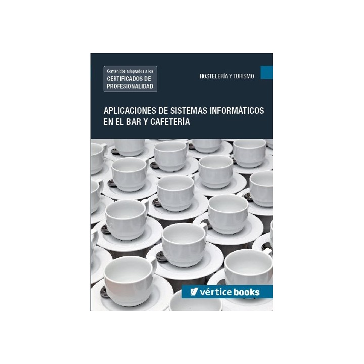 UF0257: APLICACIÓN DE SISTEMAS INFORMÁTICOS EN EL BAR Y CAFETERÍA