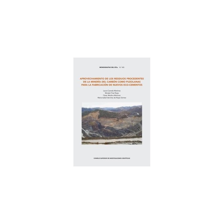 APROVECHAMIENTO DE LOS RESIDUOS PROCEDENTES DE LA MINERÍA DEL CARBÓN COMO PUZOLANAS PARA LA FABRICACIÓN DE NUEVOS ECO-CEMENTOS