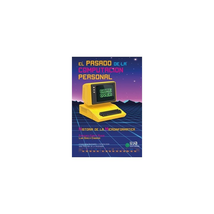 EL PASADO DE LA COMPUTACION PERSONAL PERSONAL 2ª EDICION