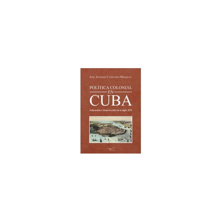 POLÍTICA COLONIAL EN CUBA