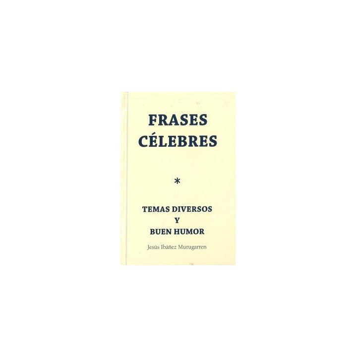 FRASES CÉLEBRES.