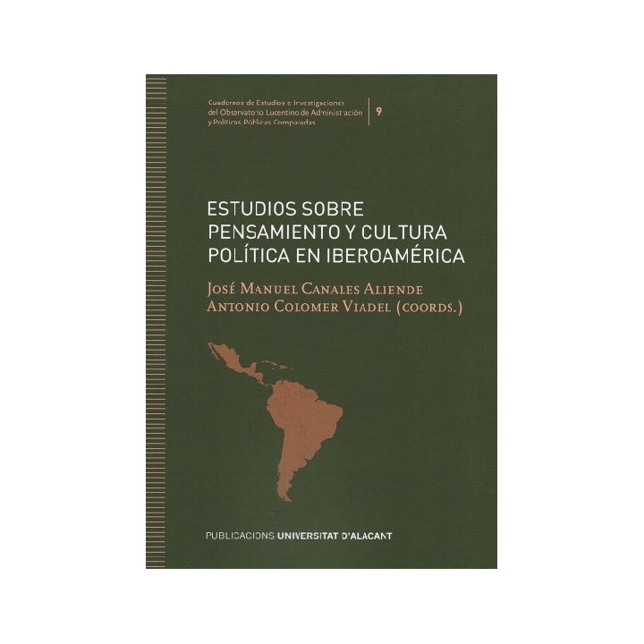 ESTUDIOS SOBRE PENSAMIENTO Y CULTURA POLITICA EN IBEROAMERICA