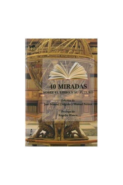 40 MIRADAS SOBRE EL LIBRO Y SU FUTURO