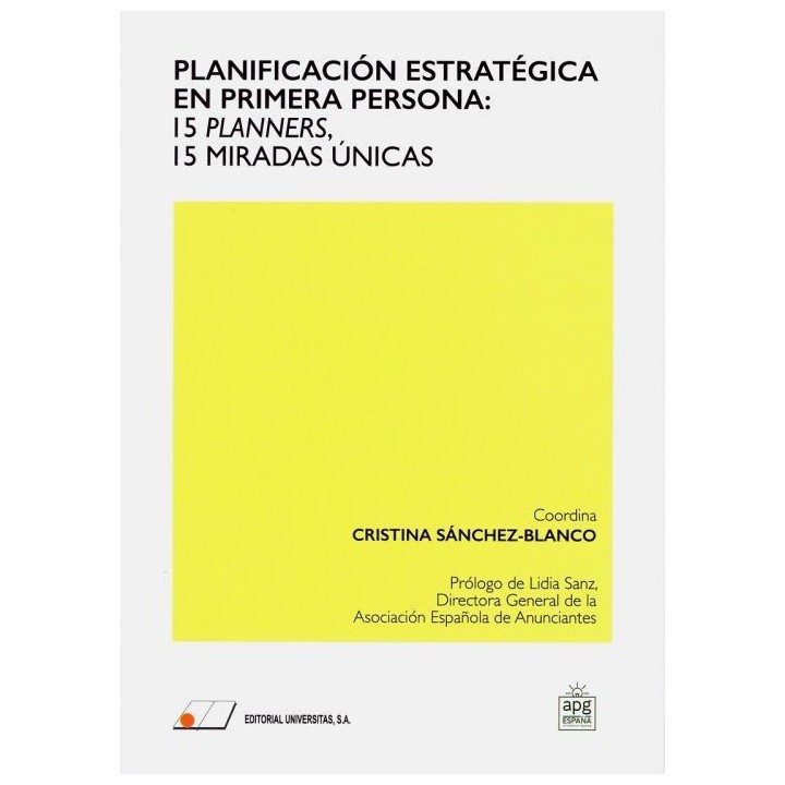 PLANIFICACIÓN ESTRATÉGICA EN PRIMERA PERSONA: 15 PLANNERS, 15 MIRADAS ÚNICAS