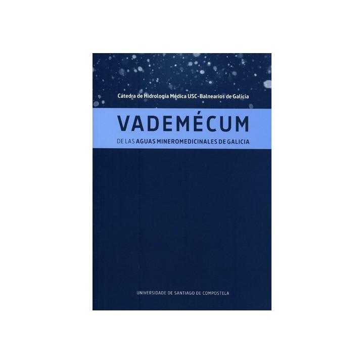 VADEMÉCUM DE LAS AGUAS MINEROMEDICINALES DE GALICIA