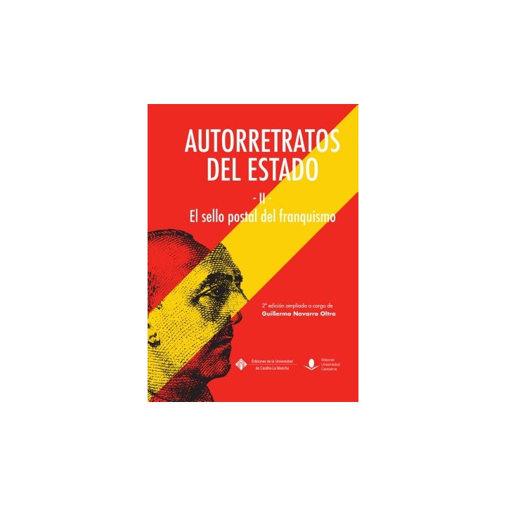 AUTORRETRATOS DEL ESTADO II EL SELLO POSTAL DEL FRANQUISMO