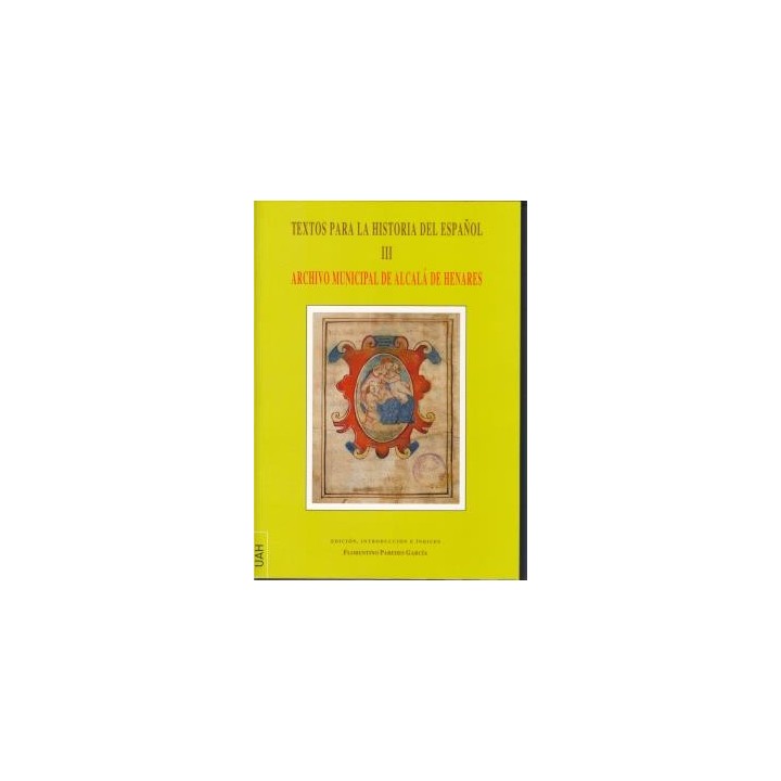 TEXTOS PARA LA HISTORIA DEL ESPAÑOL III