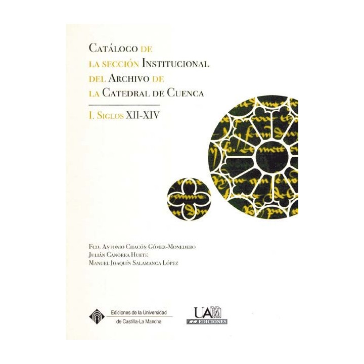 CATÁLOGO DE LA SECCIÓN INSTITUCIONAL DEL ARCHIVO DE LA CATEDRAL DE CUENCA