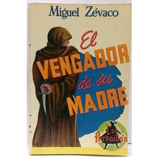 Los Pardaillan. El Vengador De Su Madre