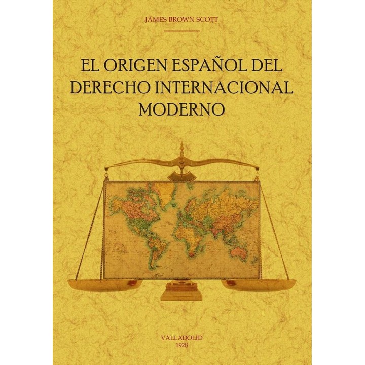 EL ORIGEN ESPAÑOL DEL DERECHO INTERNACIONAL MODERNO