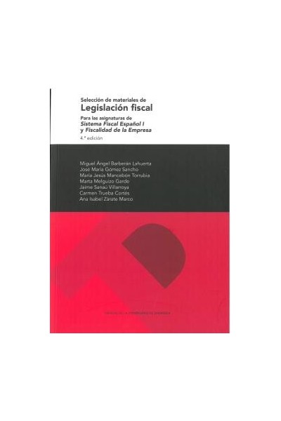 SELECCIÓN DE MATERIALES DE LEGISLACIÓN FISCAL 7ª EDICIÓN