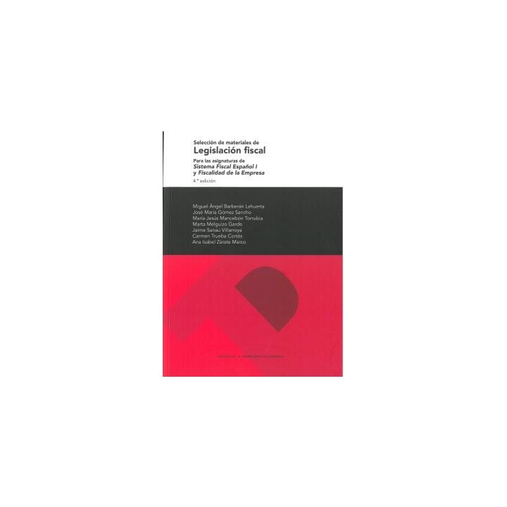 SELECCIÓN DE MATERIALES DE LEGISLACIÓN FISCAL 7ª EDICIÓN