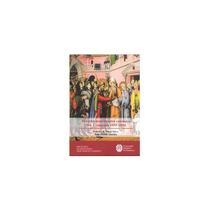 DERECHO MATRIMONIAL CANÓNICO. VOL. I: CÁNONES 1055-1094