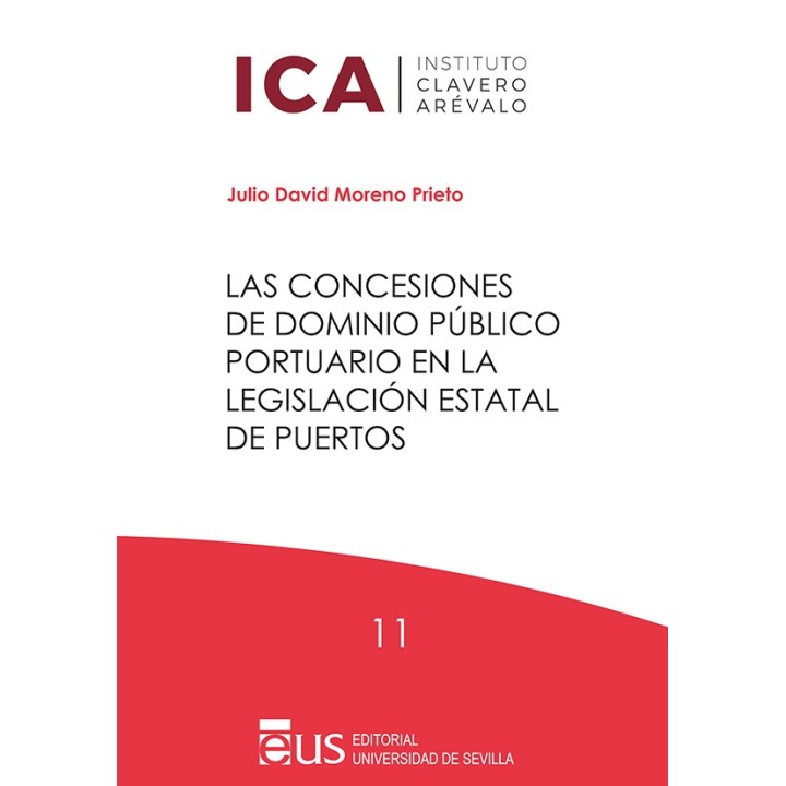 LAS CONCESIONES DE DOMINIO PÚBLICO PORTUARIO EN LA LEGISLACIÓN ESTATAL DE PUERTOS