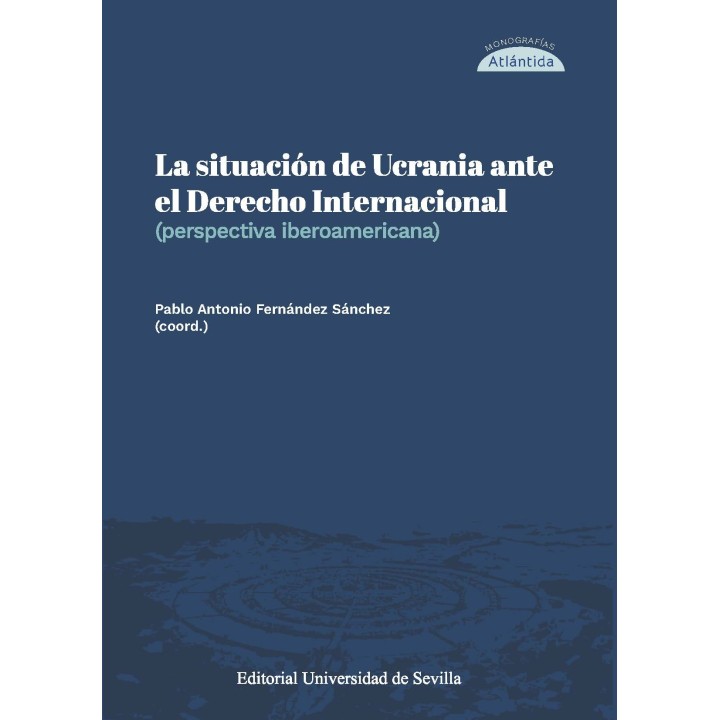 LA SITUACIÓN DE UCRANIA ANTE EL DERECHO INTERNACIONAL