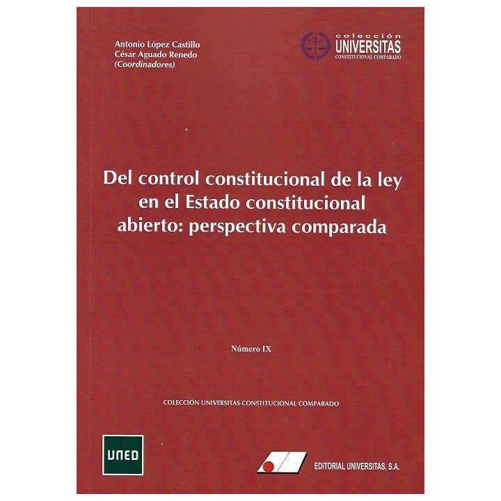 DEL CONTROL CONSTITUCIONAL DE LA LEY EN EL ESTADO CONSTITUCIONAL ABIERTO: PERSPECTIVA COMPARADA