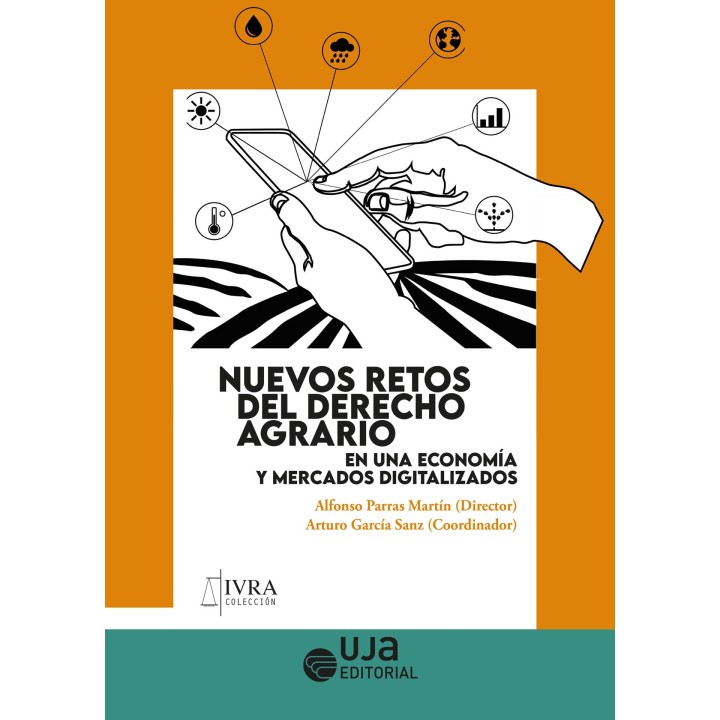 NUEVOS RETOS DEL DERECHO AGRARIO EN UNA ECONOMÍA Y MERCADOS DIGITALIZADOS