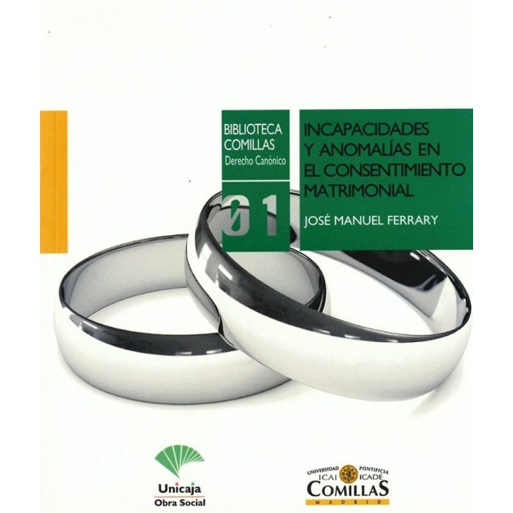 INCAPACIDADES Y ANOMALÍAS EN EL CONSENTIMIENTO MATRIMONIAL