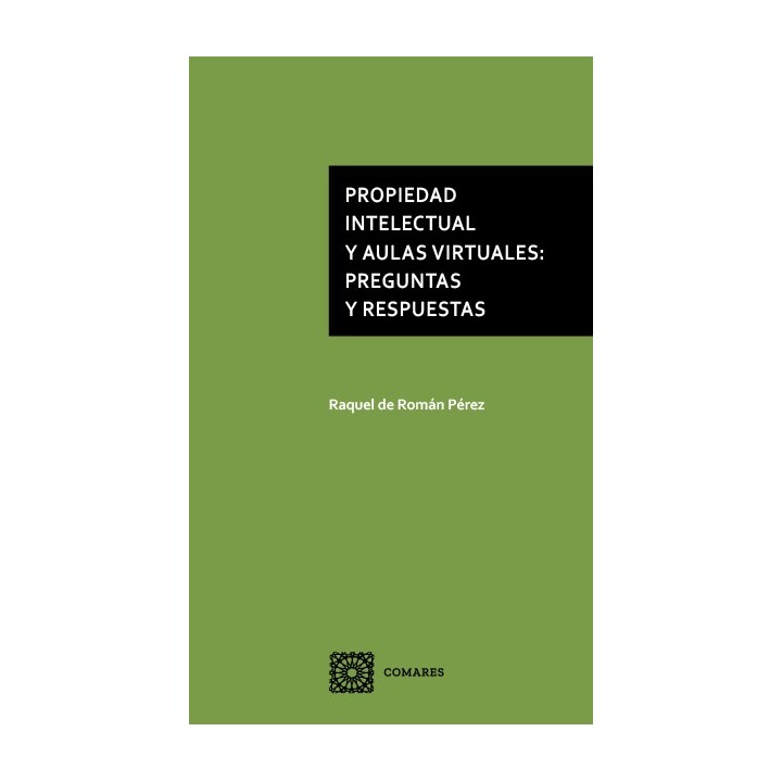 PROPIEDAD INTELECTUAL Y AULAS VIRTUALES: PREGUNTAS Y RESPUESTAS