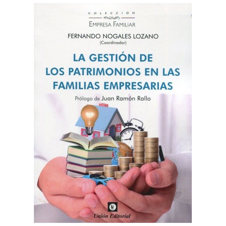 LA GESTIÓN DE LOS PATRIMONIOS EN LAS FAMILIAS EMPRESARIAS