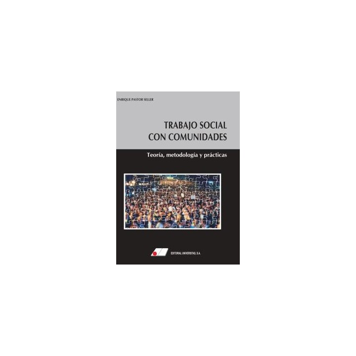TRABAJO SOCIAL CON COMUNIDADES. TEORÍA, METODOLOGÍA Y PRÁCTICAS