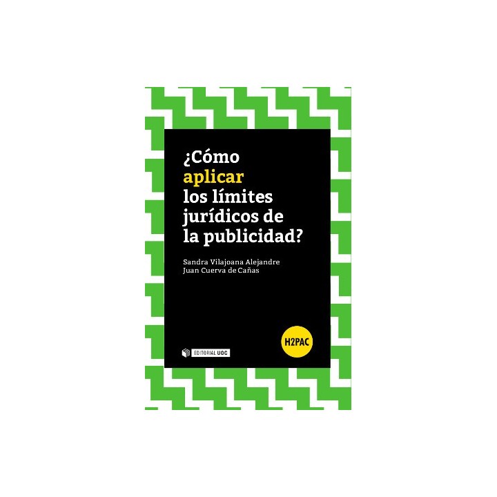 ¿CÓMO APLICAR LOS LÍMITES JURÍDICOS DE LA PUBLICIDAD?