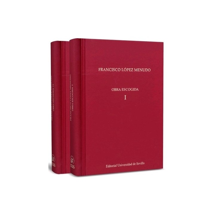 FRANCISCO LÓPEZ MENUDO( 2 VOL ) OBRA ESCOGIDA VOLÚMENES I Y II