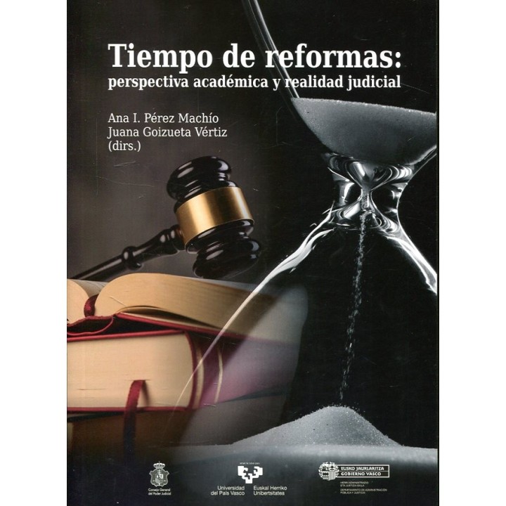 Tiempo de reformas: perspectiva académica y realidad judicial