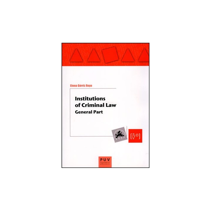 INSTITUTIONS OF CRIMINAL LAW GENERAL PART