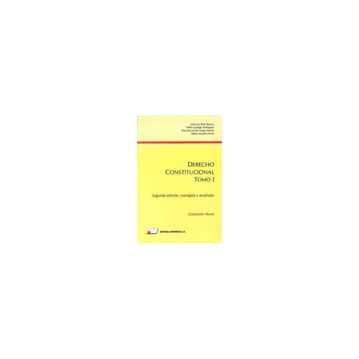 DERECHO CONSTITUCIONAL TOMO I SEGUNDA EDICION CORREGIDA Y AMPLIADA
