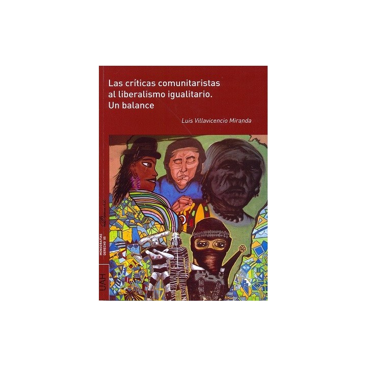 LAS CRÍTICAS COMUNITARISTA AL LIBERALISMO IGUALITARIO. UN BALANCE