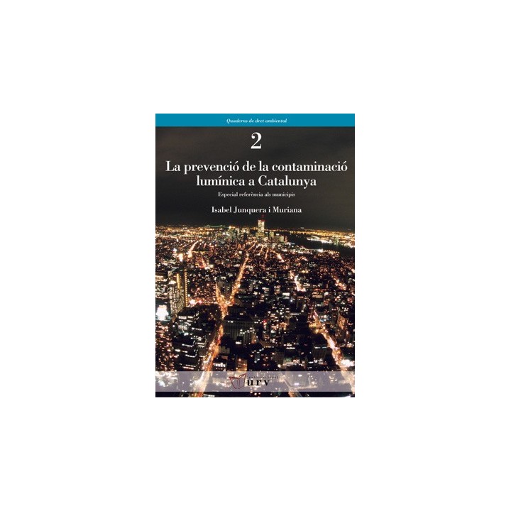 LA PREVENCIÓ DE LA CONTAMINACIÓ LUMÍNICA A CATALUNYA