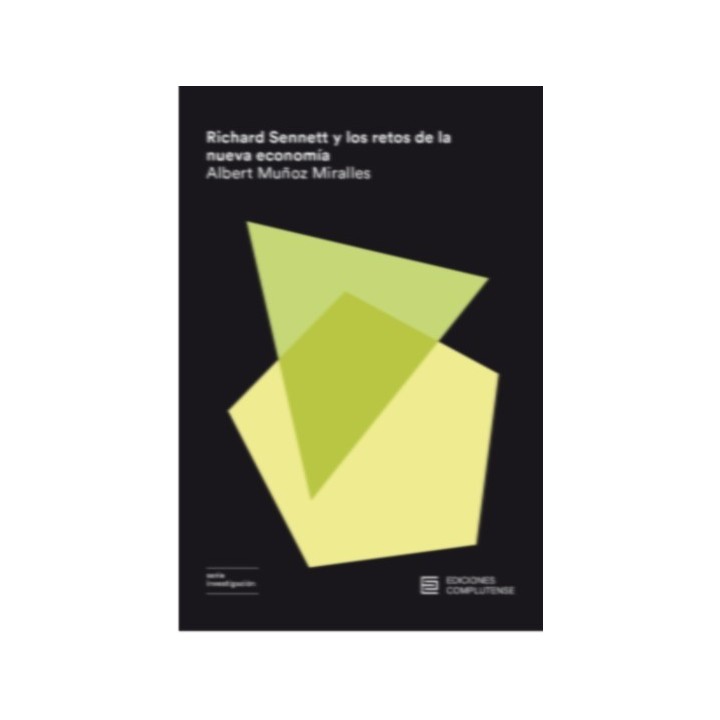 RICHARD SENNETT Y LOS RETOS DE LA NUEVA ECONOMÍA