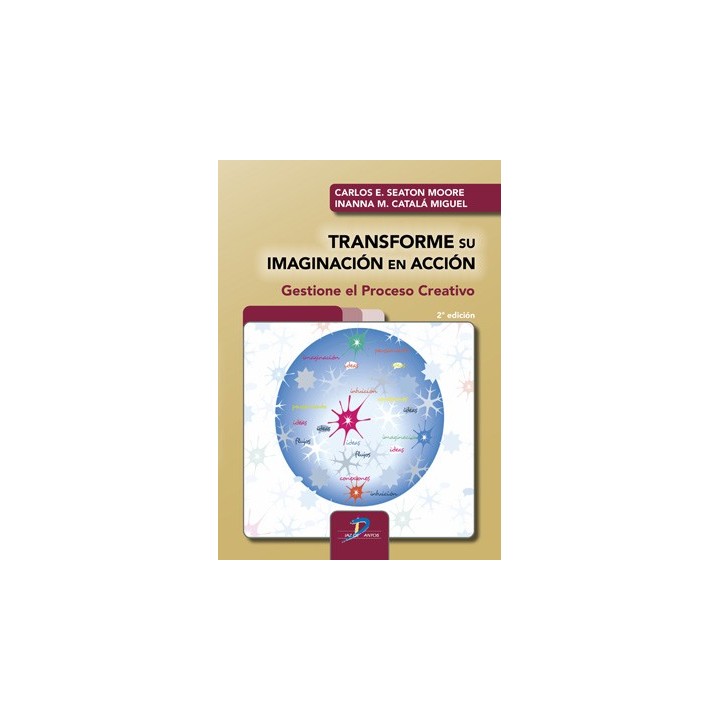 TRANSFORME SU IMAGINACIÓN EN ACCIÓN 2ª EDICIÓN