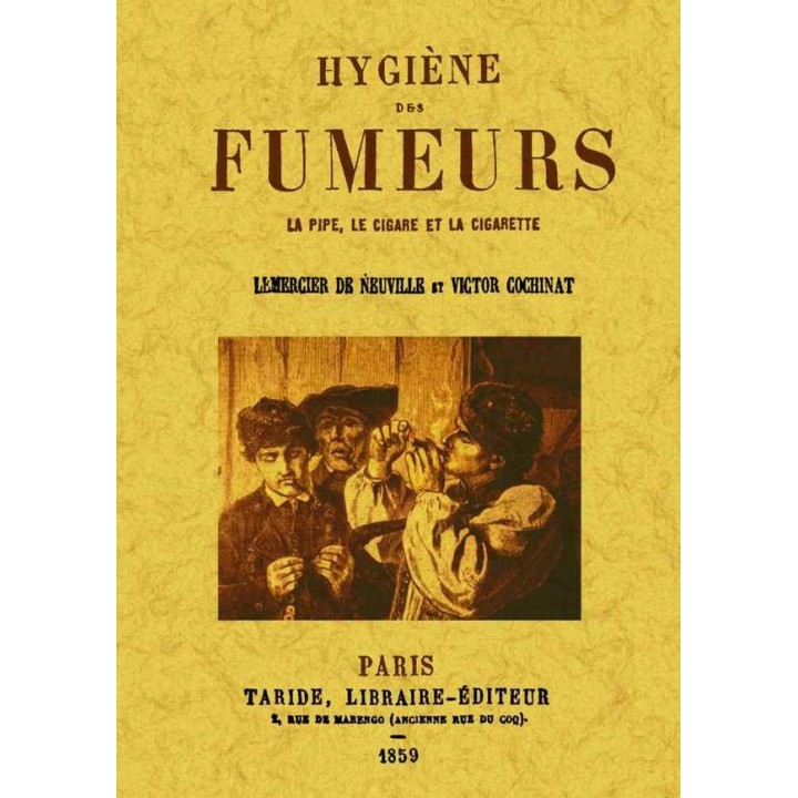 HYGIENE DES FUMEURS LA PIPE, LE CIGARE ET AL CIGARETTE