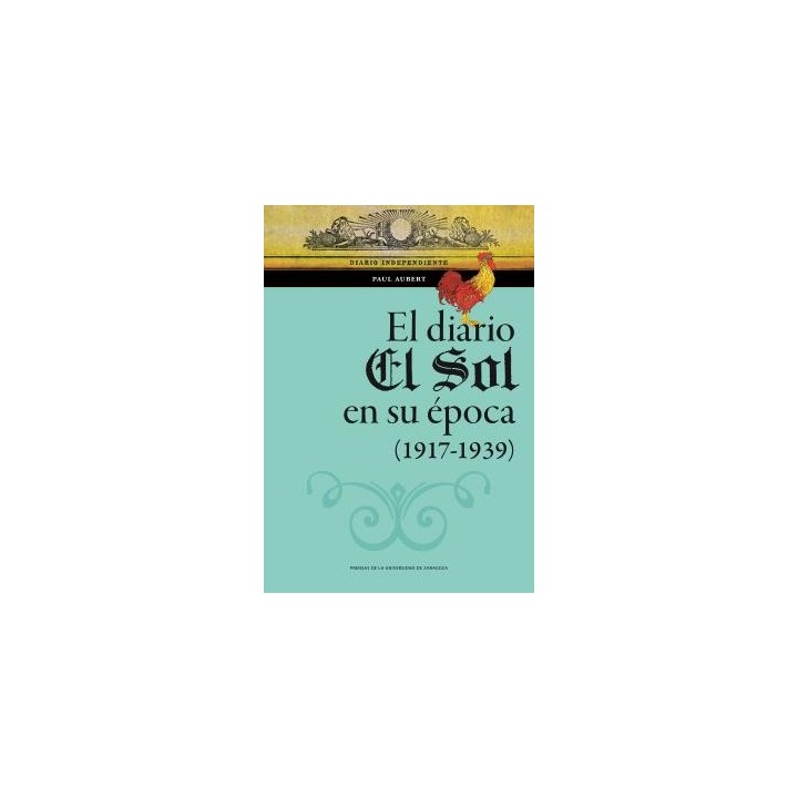 EL DIARIO EL SOL EN SU ÉPOCA (1917-1939)