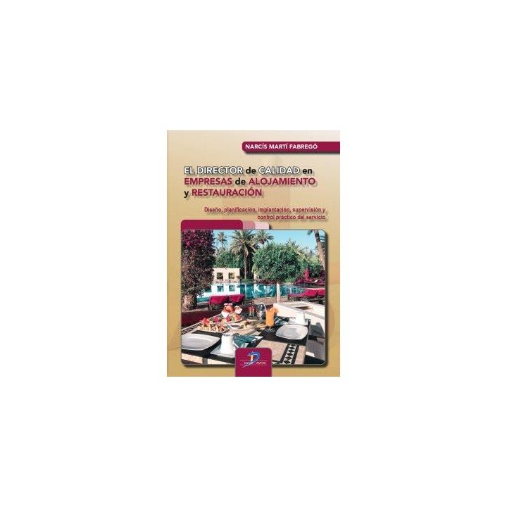 EL DIRECTOR DE CALIDAD EN EMPRESAS DE ALOJAMIENTO Y RESTAURACIÓN