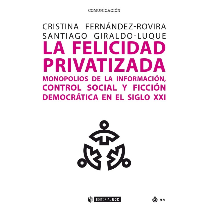 LA FELICIDAD PRIVATIZADA