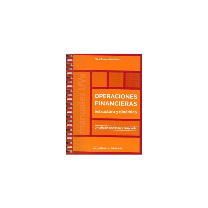 OPERACIONES FINANCIERAS. ESTRUCTURA Y DINÁMICA. SEGUNDA EDICIÓN REVISADA Y AMPLIADA