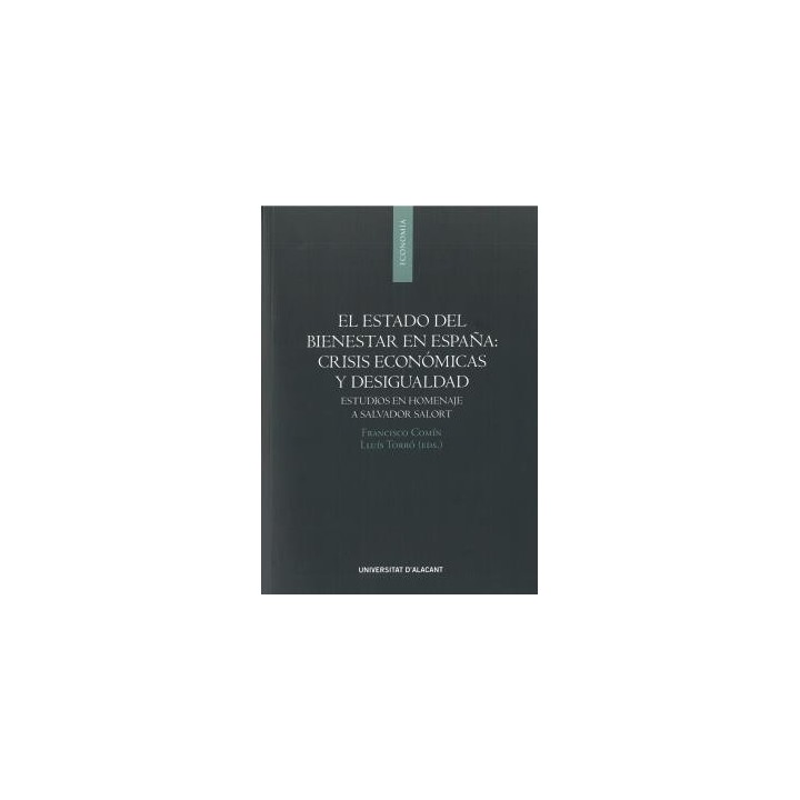 EL ESTADO DEL BIENESTAR EN ESPAÑA: CRISIS ECONÓMICAS Y DESIGUALDAD