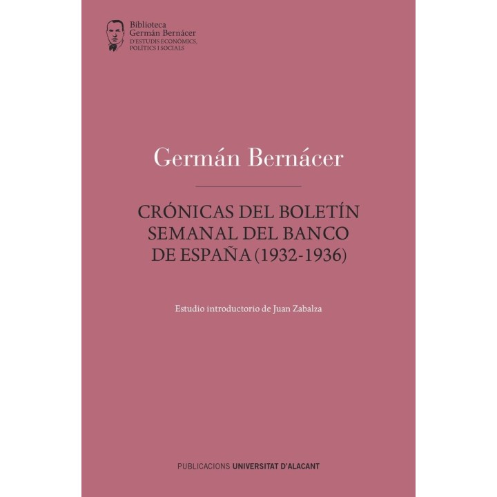 CRÓNICAS DEL BOLETÍN SEMANAL DEL BANCO DE ESPAÑA (1932-1936)