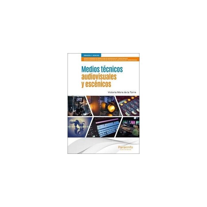 MEDIOS TÉCNICOS AUDIOVISUALES Y ESCÉNICOS