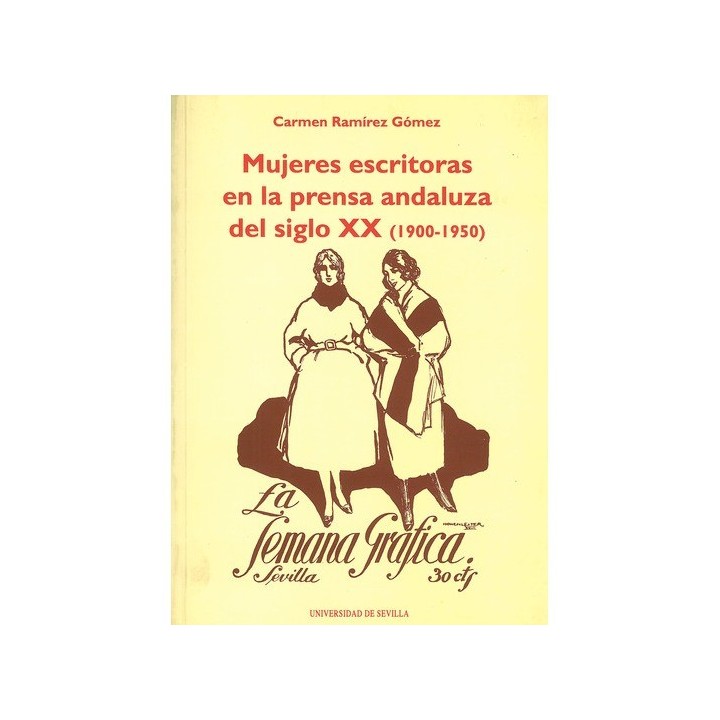 MUJERES ESCRITORAS EN LA PRENSA ANDALUZA DEL SIGLO XX (1900-1950)